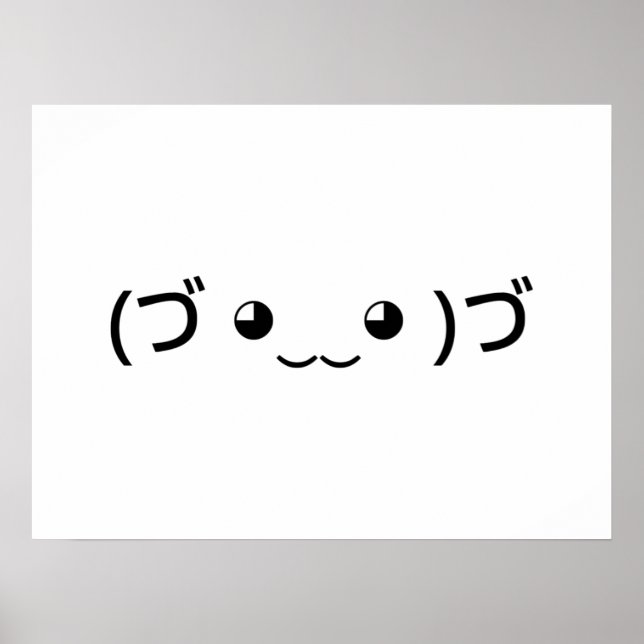 Poster Hugging Emoticon (づ ◕ ‿ ◕ ‿ )づ japonês Kaomoji (Frente)