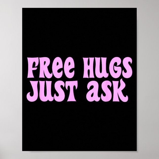 Poster Hugs Just Ask Funny Sarcastic Joke Family  (Frente)