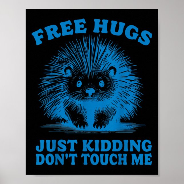 Poster Hugs Just Kidding Don't Touch Me Hedgehog Funny Sa (Frente)
