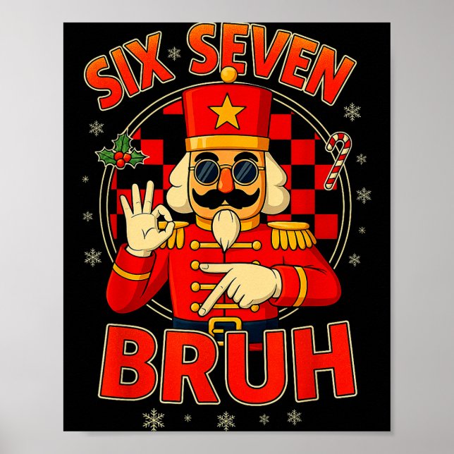 Poster Hugvyn Six Seven Bruh Nutcracker Christmas 67 Meme (Frente)