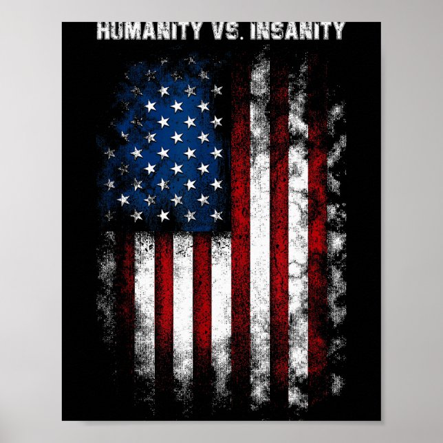 Poster Humanity Vs. Insanity Distressed American Patrioti (Frente)
