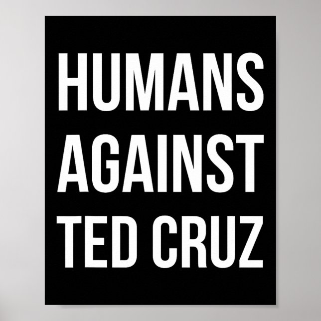 Poster Humanos Contra Ted Cruz 1 (Frente)