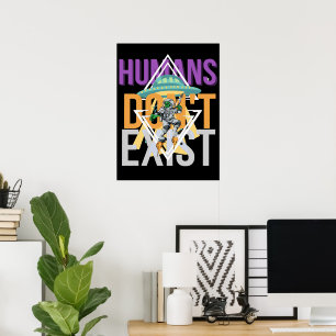 Poster Humanos não existem   alienígena espacial