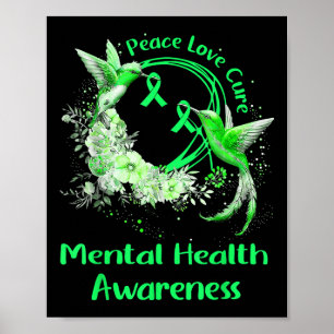 Poster Hummingbird Peace Love Cure Mental Health Awarenes