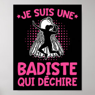 Poster Humor Badiste Eu Sou Um Badminton De Badiste De Te