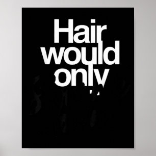 Poster Humor Careca Engraçado Gráfico Cabelo Só Iria Atra