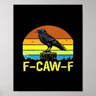 Poster Humor Corvo Engraçado F-Caw-F Gótico