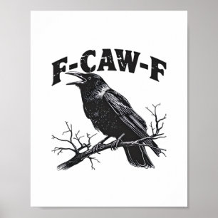 Poster Humor de Corvo Gótico F-Caw-F Engraçado Essencial
