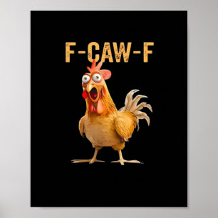 Poster Humor de Frango Engraçado F-Caw-F