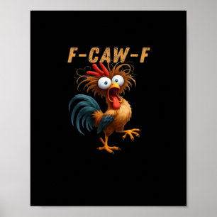 Poster Humor de Frango F-Caw-F