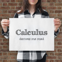 Humor de Matemática - Cálculo Me Deixa Louco