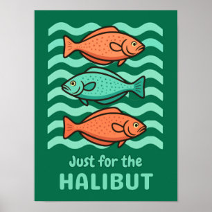 Poster Humor de Peixe Retro - Só pelo Halibute
