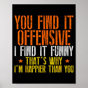 Poster Humor engraçado sarcástico ofensivo sentimento fel