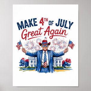 Poster Humor Engraçado Trump Faça 4 De Julho Grande Novam