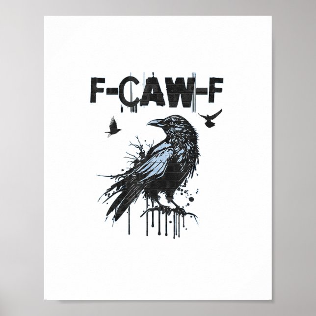 Poster Humor Grunge Gráfico Corvo F-Caw-F Engraçado (Frente)