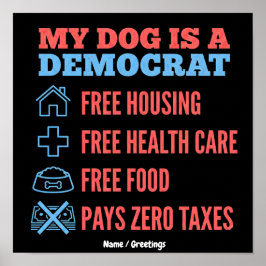 Poster Humor Meu Cachorro É Um Democrata Humor Gráfico Po