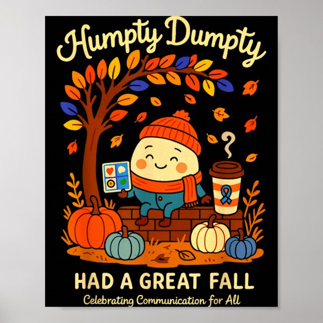 Poster Humpty Dumpty Had A Great Fall Aac Awareness Speec (Frente)