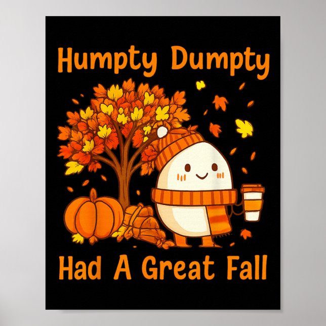 Poster Humpty Dumpty Had A Great Fall Halloween Thanksgiv (Frente)