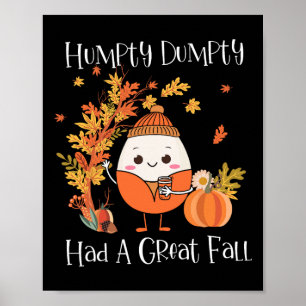 Poster Humpty Dumpty Teve Uma Queda De Excelente De Folha