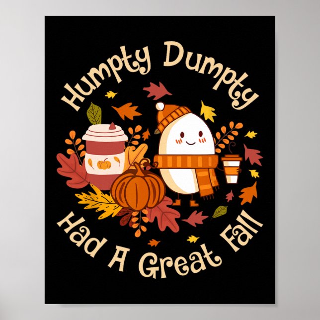 Poster Humpty Dumpty Teve Uma Queda De Excelente Feliz Qu (Frente)