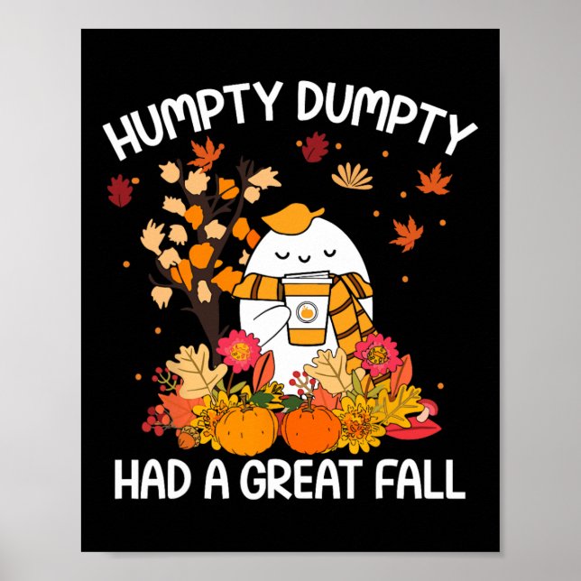 Poster Humpty Engraçado, Teve Uma Queda De Excelente Feli (Frente)