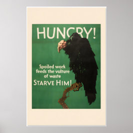 Poster Hungry Vulture - Starve Him - 1920s Work Incentive