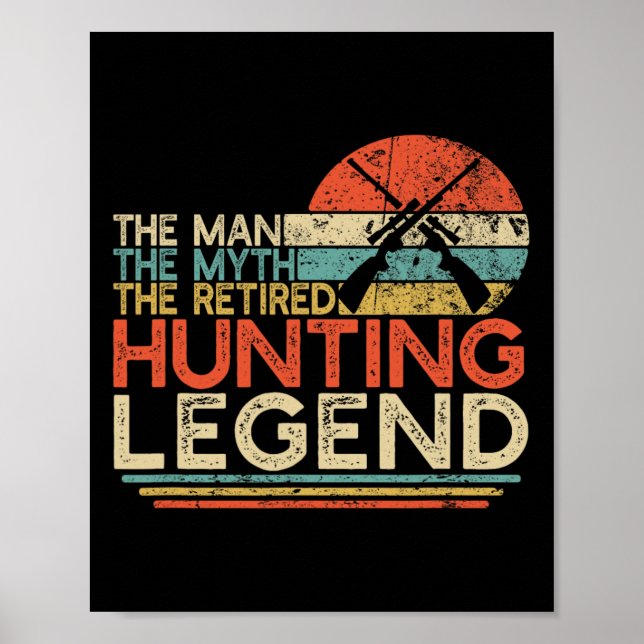 Poster Hunter Retirement Gift Man Myth aposentado caçando (Frente)