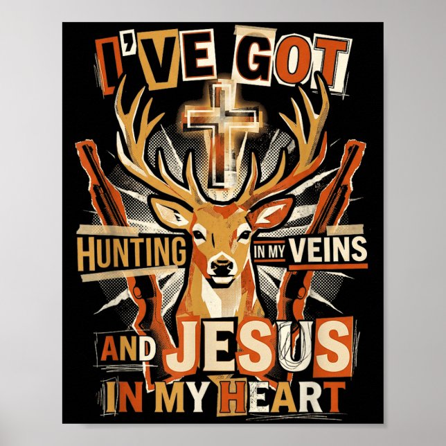 Poster Hunting In My Veins Jesus In Heart Christian Deer  (Frente)