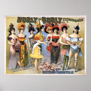Poster Hurly Burly Extravaganza e Vaudeville refinado