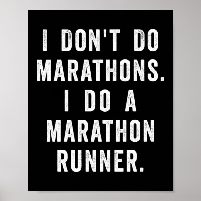 Poster Husband I Dont Do Marathons I Do A Marathon Runne  (Frente)