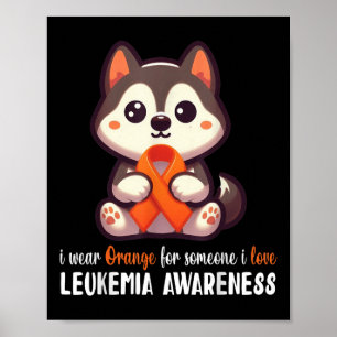 Poster Husky Eu Uso Laranja Por Alguém Que Eu Amo Leucemi