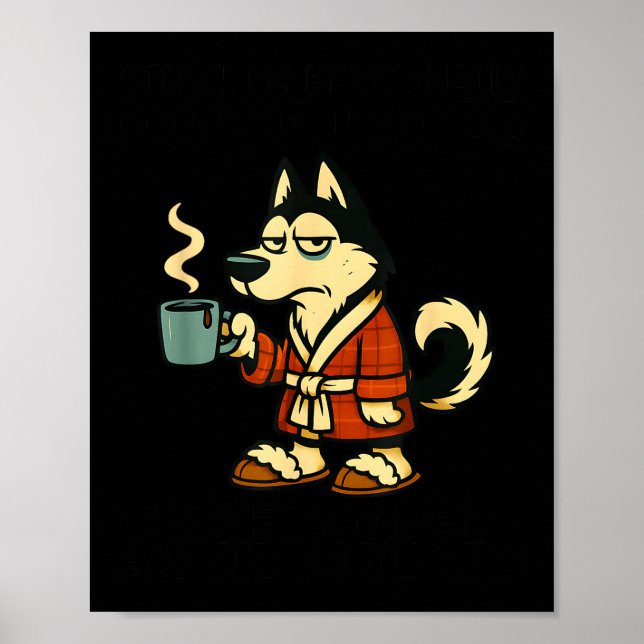 Poster Husky I Think I'm Emotionally Constipated I Haven' (Frente)