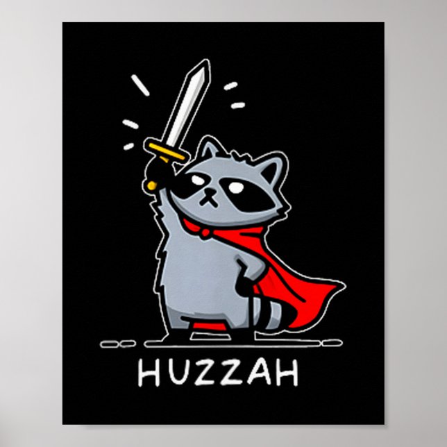 Poster Huzzah Raccoon Knight Funny Sword Meme Quote  (Frente)