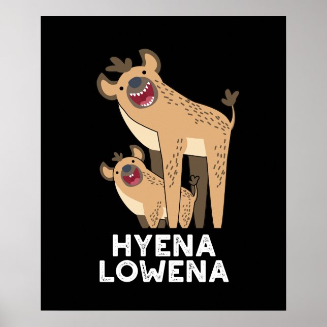 Poster Hyena Lowena Funny Animal Hyena Pun Dark BG (Frente)
