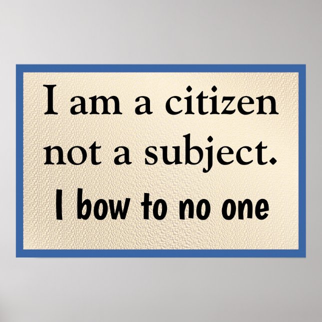 Poster I Am A Citizen Bow to No One (Frente)