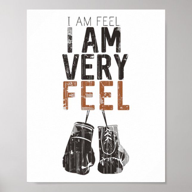 Poster I Am Feel, I Am Very Feel, Boxing Motivation Quote (Frente)