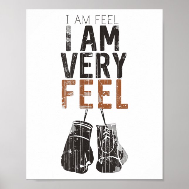 Poster I Am Feel, I Am Very Feel, Boxing Motivation Quote (Frente)