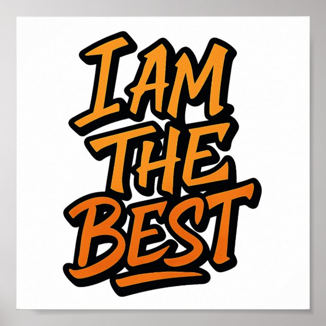 Poster I AM THE BEST – Bold Motivational Graffiti Design (Frente)