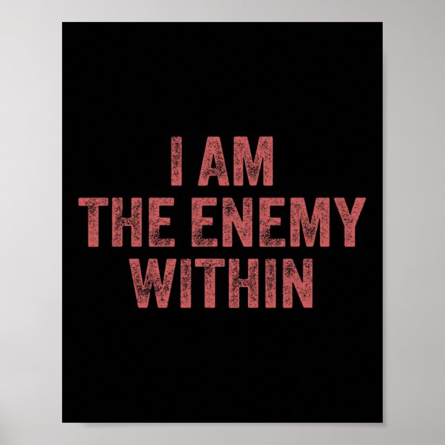 Poster I Am The Enemy Within Pun Voting Trump Election Tr (Frente)