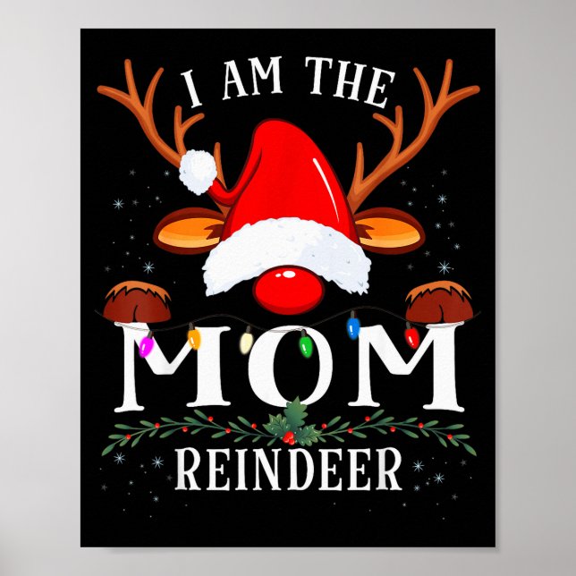 Poster I Am The Mom Reindeer Christmas Family  (Frente)