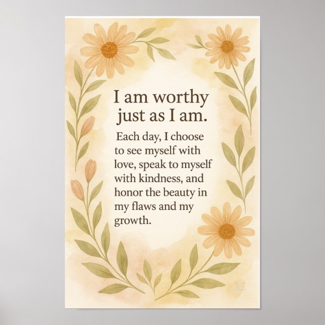 Poster “I Am Worthy Just As I Am” – Sunflower Affirmation (Frente)