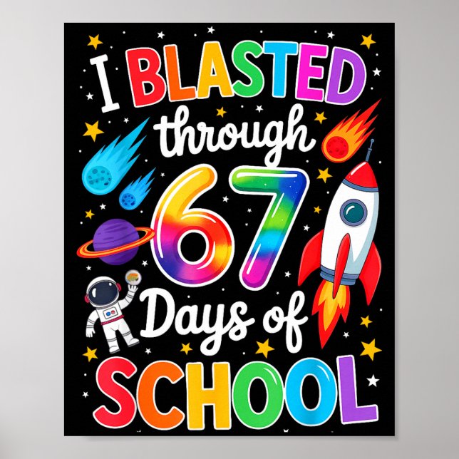Poster I Blasted Through 67 Six Seven Days Of School Spac (Frente)
