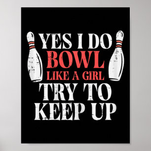 Poster I Bowl Like Girl Funny Team Jogadora Mulheres G