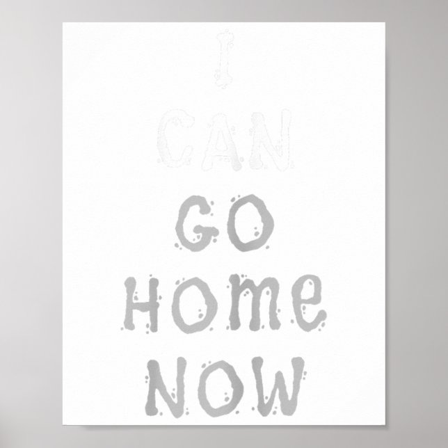 Poster I Can Go Home Now Gym Women's Workout Motivational (Frente)