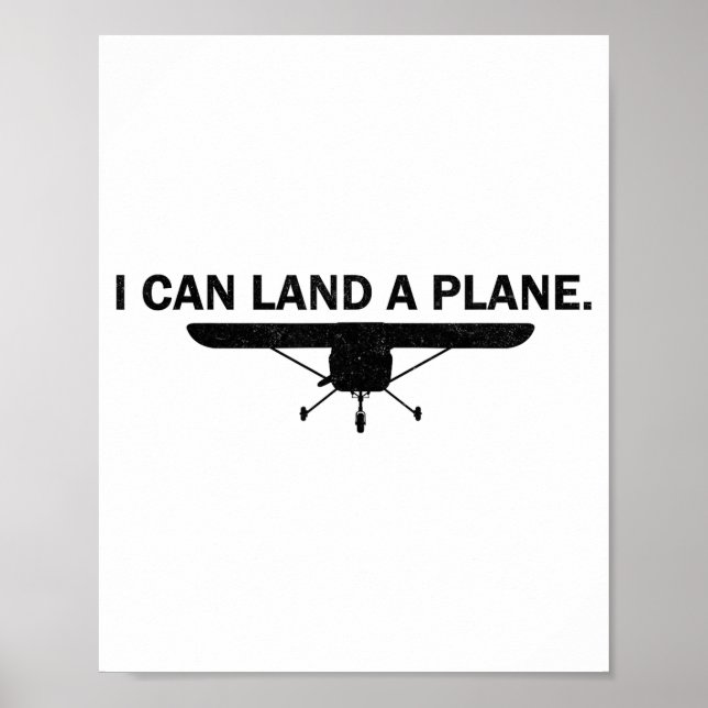Poster I Can Land A Plane Funny Lot Aviation Quote  (Frente)