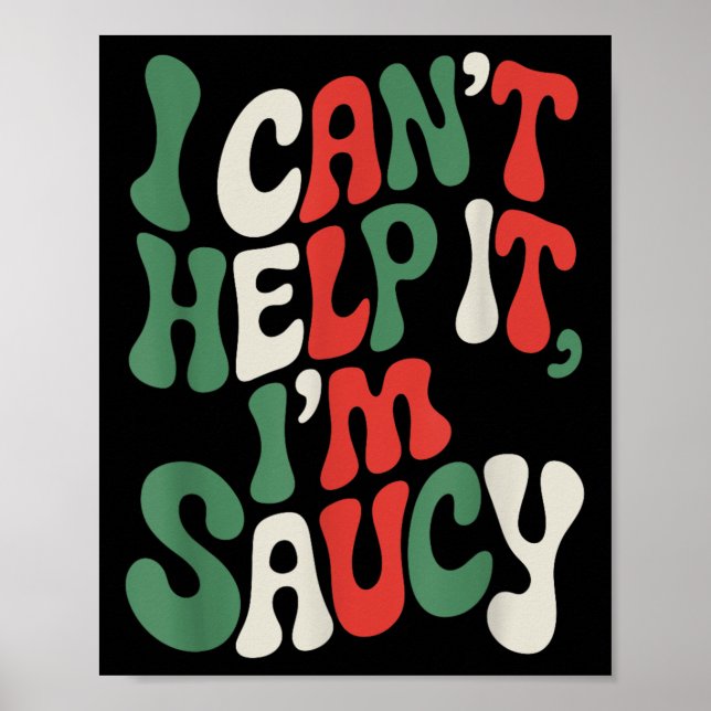 Poster I Can’t Help It I’m Saucy, Pasta Lover Italian Spa (Frente)