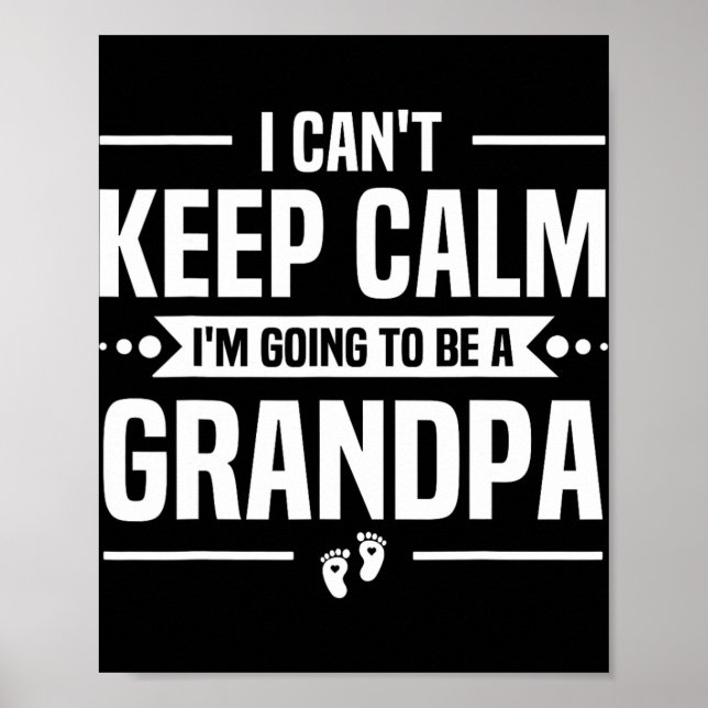 Poster I Can't Keep Calm I'm Going To Be A Grandpa  (Frente)