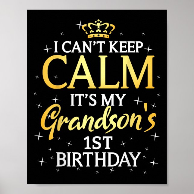 Poster I Cant Keep Calm Its My Grandson 1st Birthday Part (Frente)