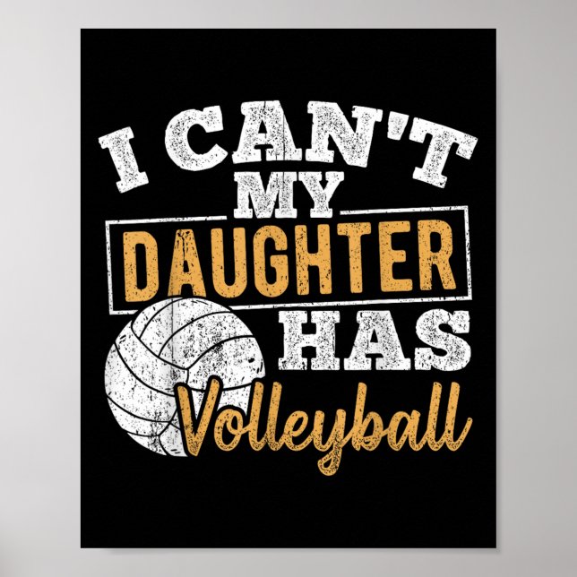 Poster I Cant My Daughter Has Volleyball - Netball Traini (Frente)