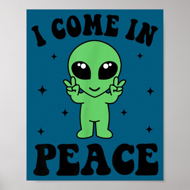 Poster I Come In Peace I'm Peace Family Valentine Funny C (Frente)